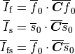 \overline{I}_\mathrm{f} &= \overline{f}_0\cdot\overline{\boldsymbol{C}}\overline{f}_0 \\
\overline{I}_\mathrm{s} &= \overline{s}_0\cdot\overline{\boldsymbol{C}}\overline{s}_0 \\
\overline{I}_\mathrm{fs}&= \overline{f}_0\cdot\overline{\boldsymbol{C}}\overline{s}_0