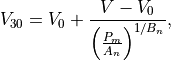 {V}_{30} = {V}_{0} + \frac{V - {V}_{0}}{\left(\tfrac{P_m}{A_{n}}\right)^{1/B_n}},