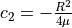 c_2 = -\frac{R^2}{4\mu}